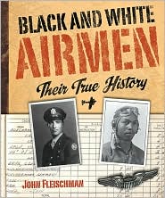 Black and White Airmen Their true Story