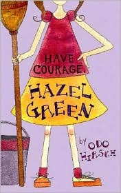 Have Courage Hazel Green