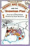 Henry and Mudge and the snowman plan