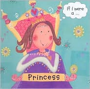 If I were a princess