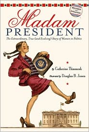 Madam President by Catherine Thimmesh