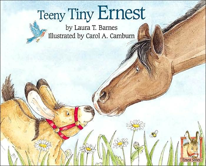 Teeny Tiny Ernest (Ernest series) Laura T. Barnes and Carol A. Camburn