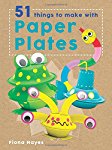 51 Things to Make with Paper Plates 