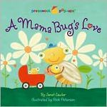 A Mama Bug’s Love