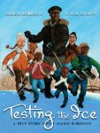 Testing the ice: A True Story About Jackie Robinson