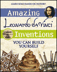 Amazing Leonardo da Vinci Inventions you can build yourself