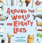 Around the World on Eighty Legs: Animal Poems