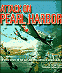 Attack on Pearl Harbor: The True Story of the Day America Entered World War Two