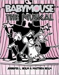 Babymouse: The Musical