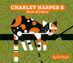 Charley Harper's Book of Colors 