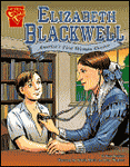 Elizabeth Blackwell: America’s First Woman Doctor