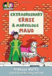Extraordinary Ernie and Marvelous Maud 
