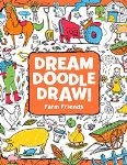 Dream Doodle Draw: Farm Friends