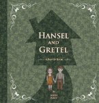 Hansel and Gretel: A Pop-Up Book 