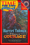 Harriet Tubman: A Woman of Courage