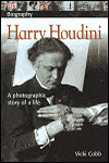 Harry Houdini: A photographic Story of a Life