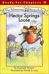 The Adventures of Hector Fuller: Hector Springs Loose