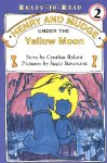 Henry And Mudge under the Yellow Moon
