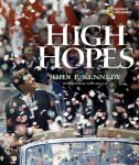 High Hopes: A Photobiography of John F. Kennedy 