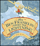 How Ben Franklin stole the lightning