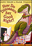 How do dinosaurs say Good Night?