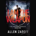 The Unknown Assassin: I am the weapon Audio