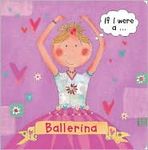 If I were a ... ballerina
