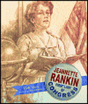 Jeannette Rankin: First Lady of Congress