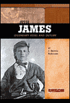 Jesse James: Legendary Rebel and Outlaw
