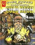 John Sutter and the California Gold Rush
