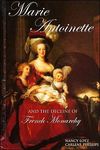 Marie Antoinette and the decline of the French Monarchy