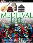 Eyewitness: Medieval Life