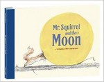 Mr. Squirrel and the Moon