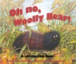 Oh No, Woolly Bear! 