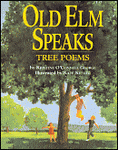Old Elm Speaks: Tree Poems