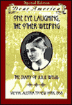 One Eye Laughing, the Other Weeping: The Diary of Julie Weiss