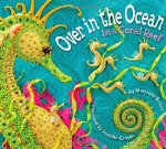 Over in the Ocean: In a Coral Reef 