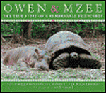Owen and Mzee: The True Story of a remarkable friendship