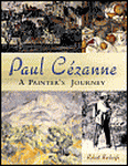 Paul Cezanne: A Painter’s Journey