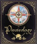 Pirateology: The Pirate Hunter's Companion 