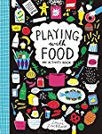 Playing With Food: An Activity Book