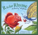 R is for Rhyme: A Poetry Alphabet 