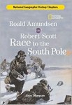 Roald Amundsen and Robert Scott race to the South Pole