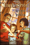 Time Spies: Secret in the Tower