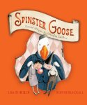 Spinster Goose: Twisted Rhymes for Naughty Children