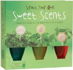 Sprout Your Own Sweet Scents