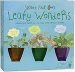 Sprout your own leafy wonders