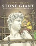 Stone Giant: Michelangelo's David and How He Came to Be