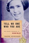 Tell no one who you are: The hidden childhood of Regine Miller