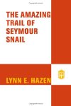 The Amazing Trail of Seymour Snail